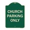 Signmission Designer Series-Church Parking Only, Green Heavy-Gauge Aluminum, 24" x 18", G-1824-9989 A-DES-G-1824-9989 - alternate 1